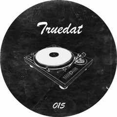 vinyllove podcast 015 // Truedat