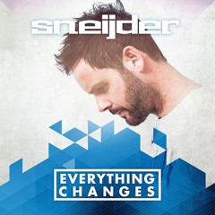 Sneijder - Everything Changes Album Teaser