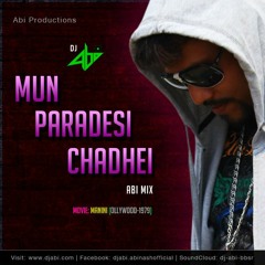 Mun Paradesi Chadhei AbiMix