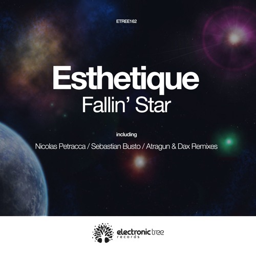 Esthetique - Fallin Star (Sebastian BustovRemix) [ElectronicvTree] (Preview)