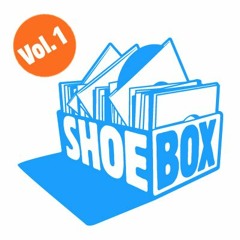 Shoes - Shoe Box Vol 1 EP
