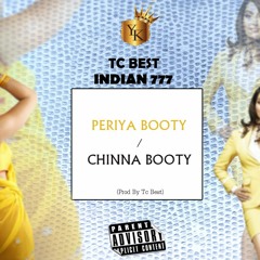 Tc Best X Indian 777 - Periya Or Chinna (Prod By Tc Best)