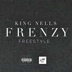 King Nell$ - "Frenzy Freestyle" [Prod. By FrenzyBeatz]