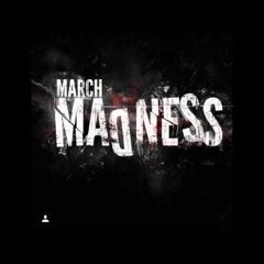 March Madness  Kae Kennedy Young Capo