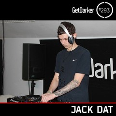 Jack Dat - GetDarkerTV 293