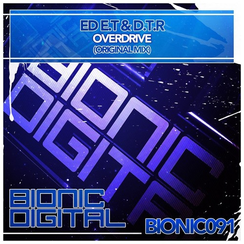 Ed E.T & D.T.R - Overdrive