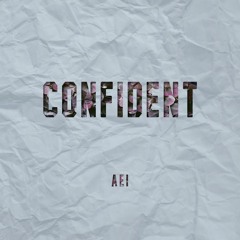 Aei - Confident