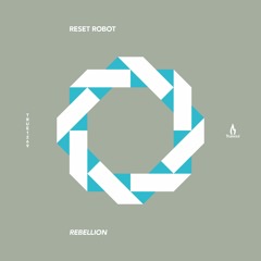 Reset Robot - Rebellion - Truesoul - TRUE1269