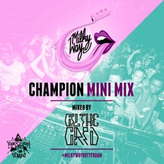 Champion Mini - Mix By Gil The Grid