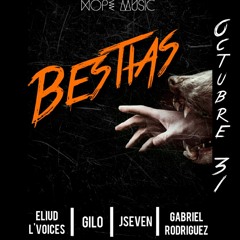 Bestias - Eliud L' Voices x Gilo x Jseven x Gabriel Rodriguez