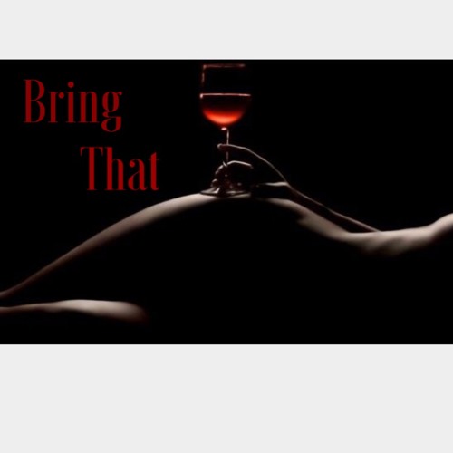 Bring That