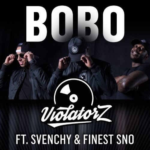 Violatorz ft. Svenchy & FinesstSno - Bobo (Prod. Angosoundz)