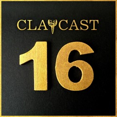 CLAPCAST #16