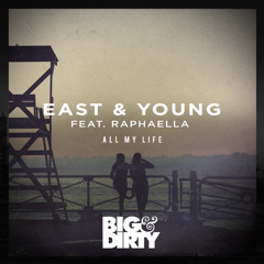 East & Young Feat. Raphaella - All My Life | Out now