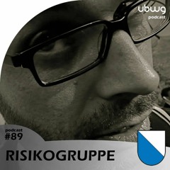 Risikogruppe (ZH) - Podcast 089 - ubwg.ch