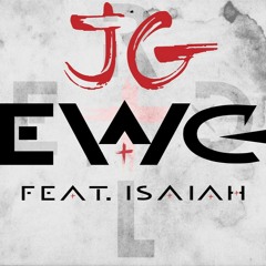 JG - E.W.D ft. Isaiah