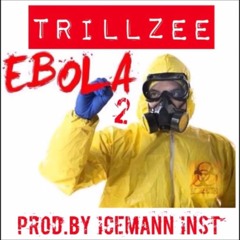 Trillzee - EBOLA 2
