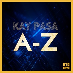Kay Pasa - A - Z