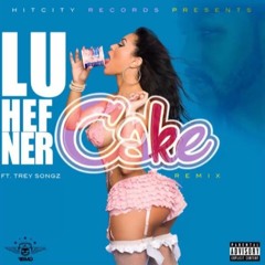 Lu Hefner - Cake Remix