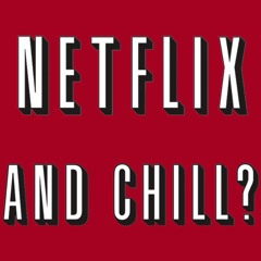 NETFLIX AND CHILL? #DAMNNEARNAKED IG - @DJWAVY