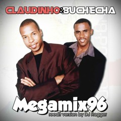 Claudinho e Buchecha - Megamix 96 (reedit version DJ Rogger)