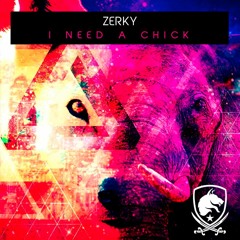 Zerky - I Need A Chick (Vintage Culture, Lazy Bear Remix)