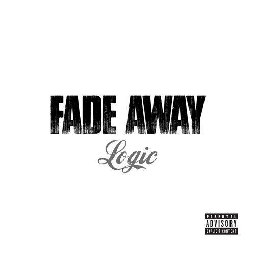 Logic - Fade Away