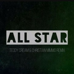 Smash Mouth - All Stars (Teddy Cream remix)