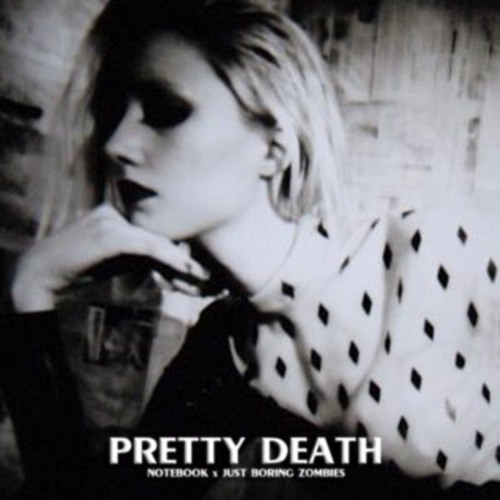 Pretty Death (Produced by Just Boring Zombies)