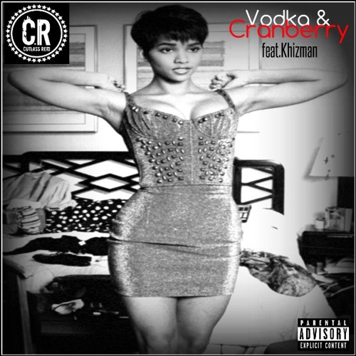 Vodka&Cranberry Feat.Khizman