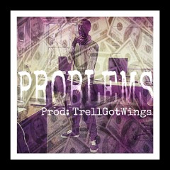 C-Kno "Problems" (prod. by TrellGotWings)