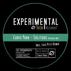 Chris Park - Solitude (Luis Pitti Remix)[ExperimentalTech Records]