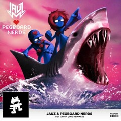 Jauz & Pegboard Nerds - Get On Up (Getter Remix) [Thissongissick.com Premiere]