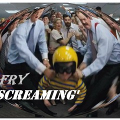 Fry - Screaming'