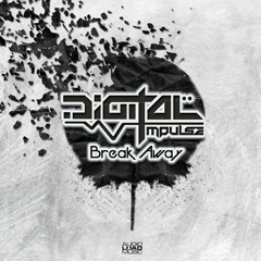 Digital Impulse - Break Away - Teaser Ep (Audioload Music)