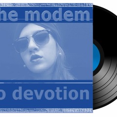 The Modem - No Devotion V. 1.0