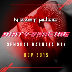 Dirty Dancing - Bachata Edition - Sensual Bachata Mix