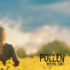 Pollen - Memimo Tuati (from the album Dreams)