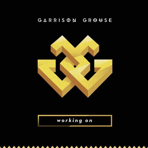 Garrison Grouse - Working On