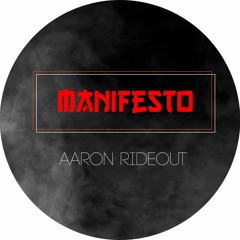 Aaron Rideout - [022] - Manifesto