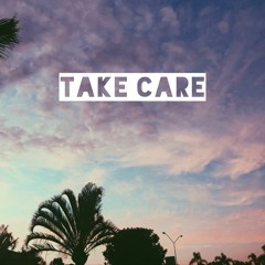 Take Care | Prod. ellzBS