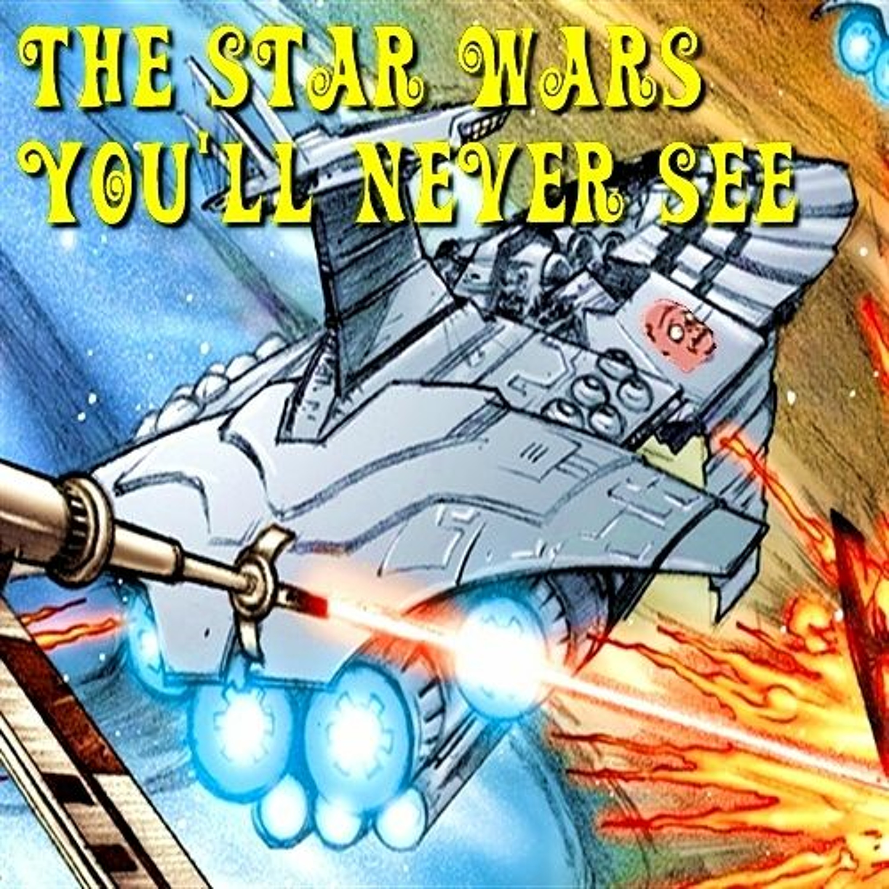 FANFICTION: The Star Wars You'll Never See episode artwork