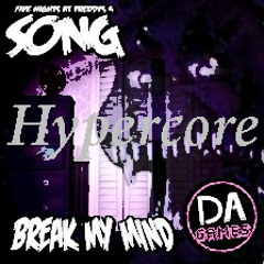 Hypercore - Break My Mind