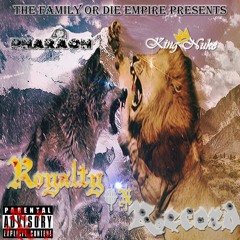 King Nuke x Pharaoh - Royalty On Record