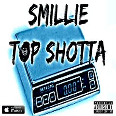 Smillie - Top Shotta (Prod. by Kader)