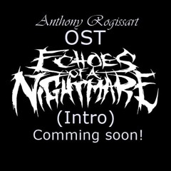 Echoes of a Nightmare (intro)