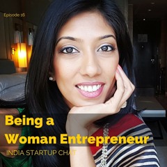#16: Being a Woman Entrepreneur