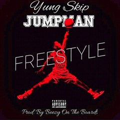Yung Skip - Jumpman Freestyle