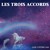Artwork for Les Trois Accords - Joie d'être gai