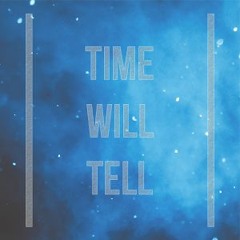 Time Will Tell ft. Rudeboi (Prod. Ricky Vela)